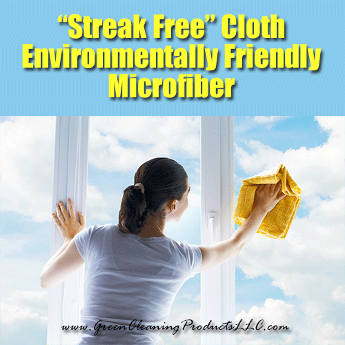 “Streak Free” Cloth | Environmentally Friendly Microfiber