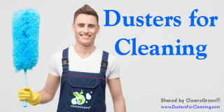 There is a wide selection of cleaning tools called &quot;dusters&quot; that are available for the discerning cleaner.  Depending on the customized application will help to determine which duster is right for them.