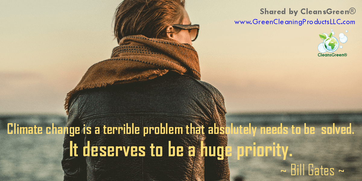 Climate change is a terrible problem, and it absolutely needs to be solved. It deserves to be a huge priority. Bill Gates #Quotes